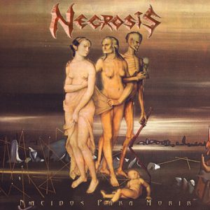 Necrosis – Nacidos para Morir (1997)