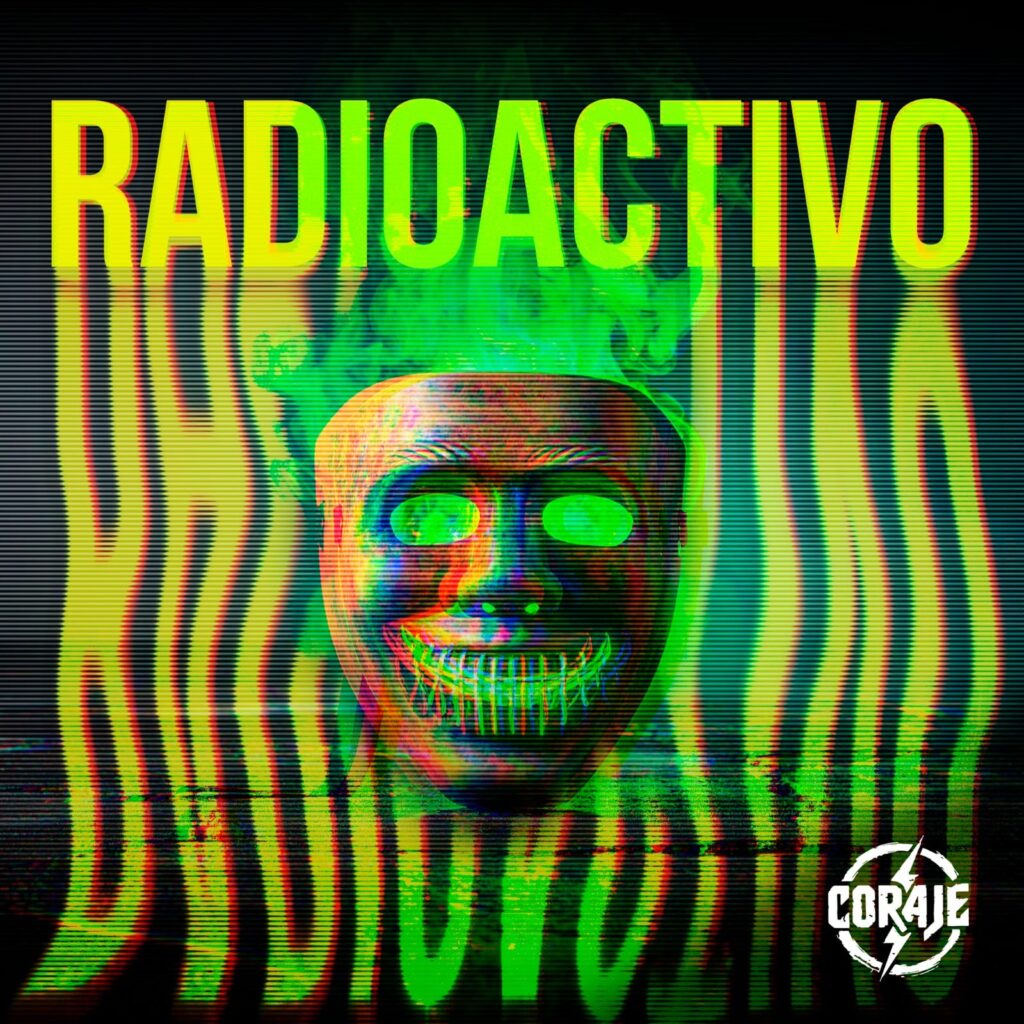 Coraje Lanza Nuevo Video Portada Radioactivo