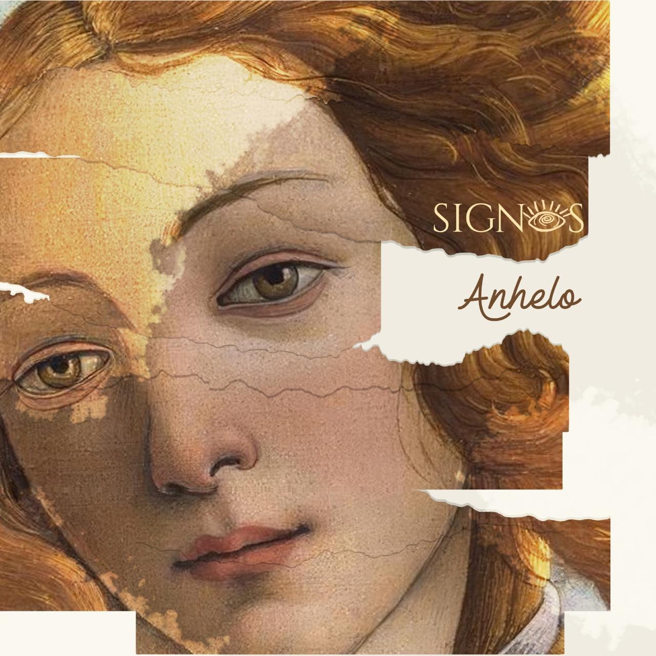 Signos presenta nuevo sencillo Anhelo